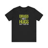 'Drugs Not Hugs, Don't Touch Me' T-Shirt | Funny Festival & Party Tee - Deez Teez