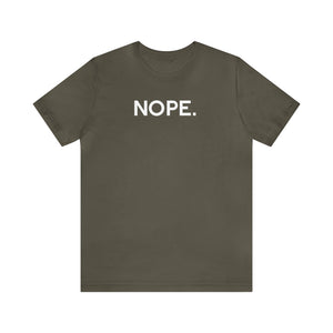 'Nope' Bold Statement Unisex Crewneck T-Shirt - Deez Teez