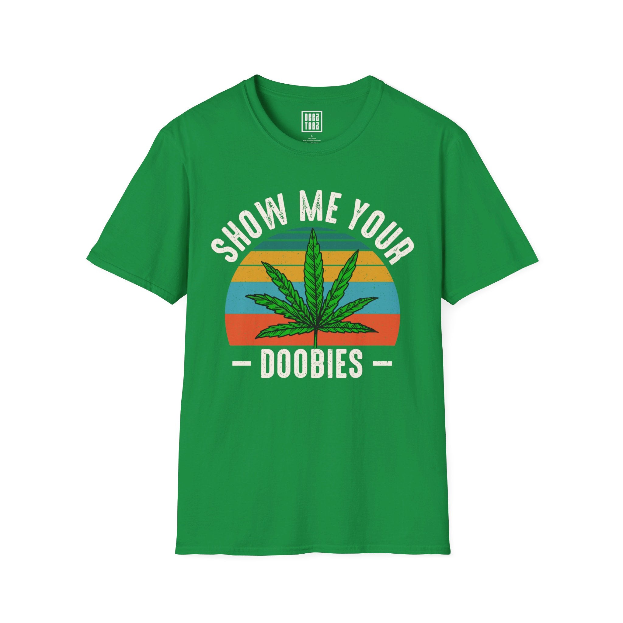 'Show Me Your Doobies' Weed T-Shirt | Cannabis Tee - Deez Teez