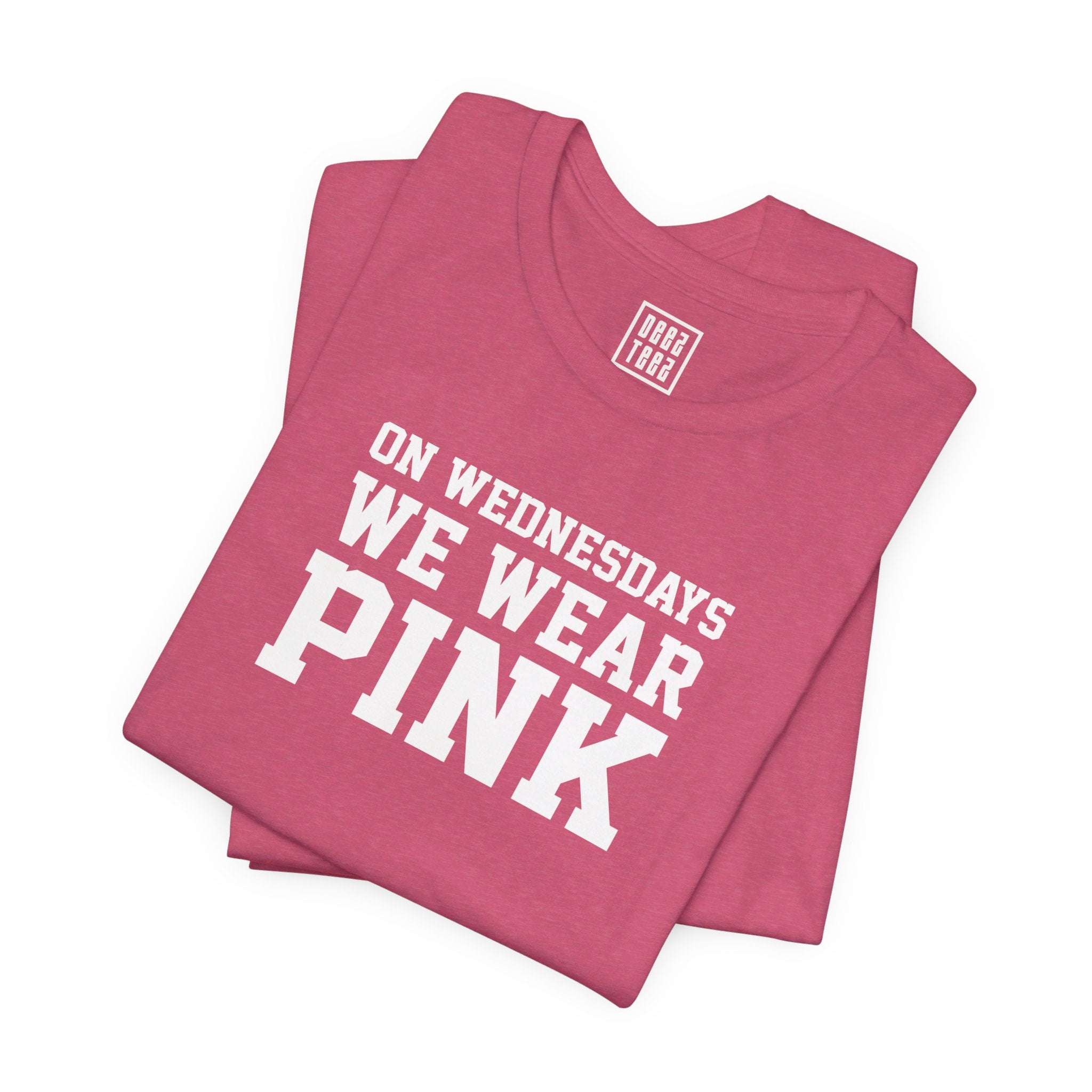 On Wednesdays We Wear Pink' T-Shirt | Classic Movie Tee - Deez Teez