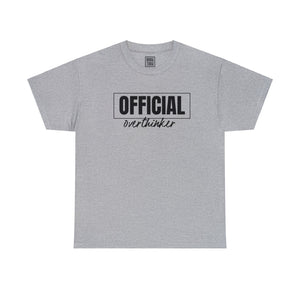 Official Overthinker T-Shirt - Deez Teez