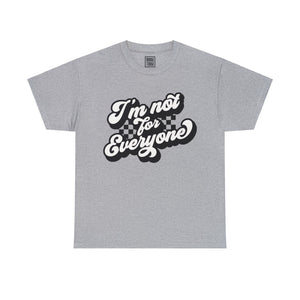 'I'm Not for Everyone' Checkered Flag Shirt | Unapologetic Statement Tee - Deez Teez