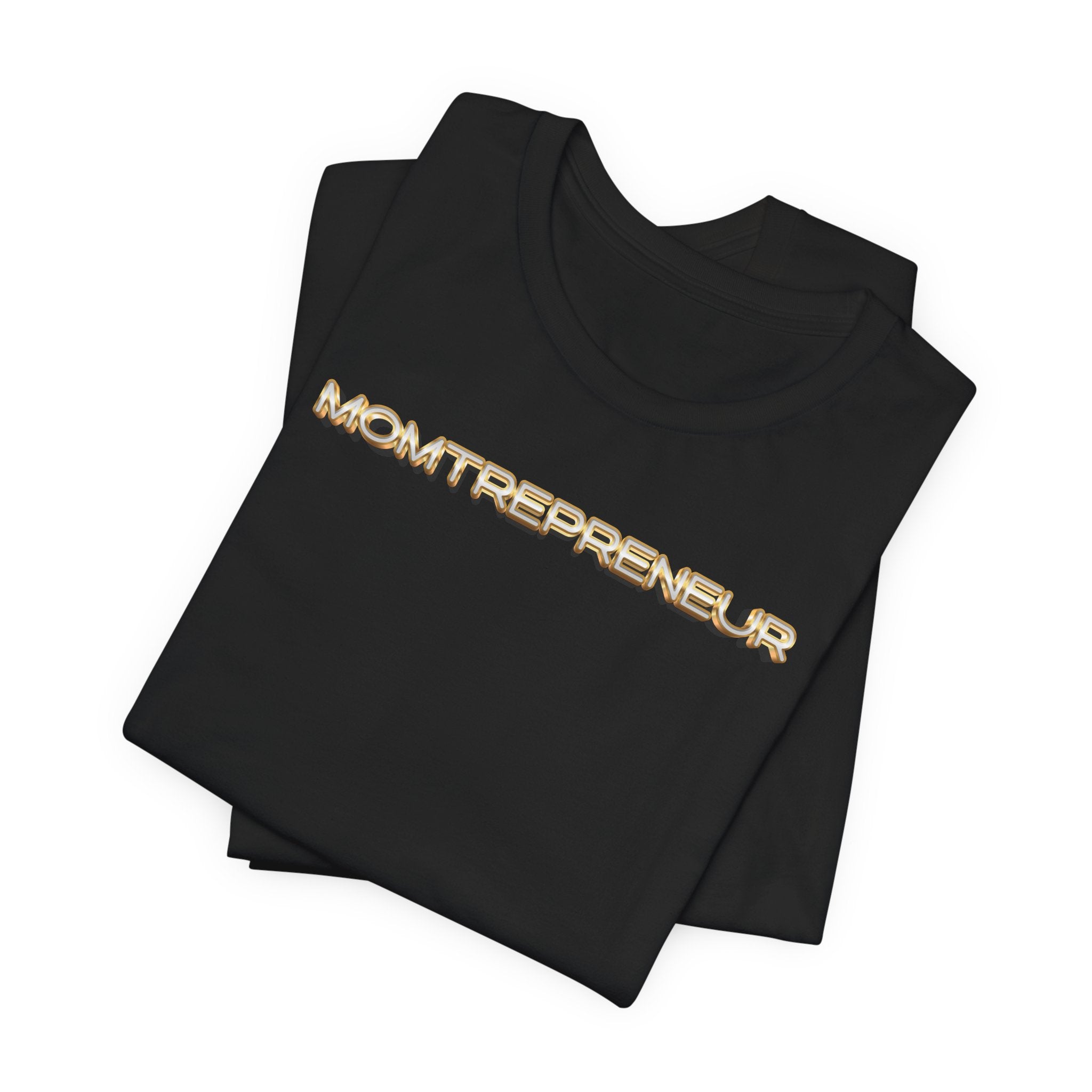 Momtrepreneur T-Shirt | Empowered Mom Business Owner Tee