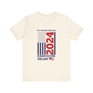 'I'm Voting for the Convicted Felon 2024' Vertical American Flag Design T-Shirt | Donald Trump Election Campaign Tee - Deez Teez