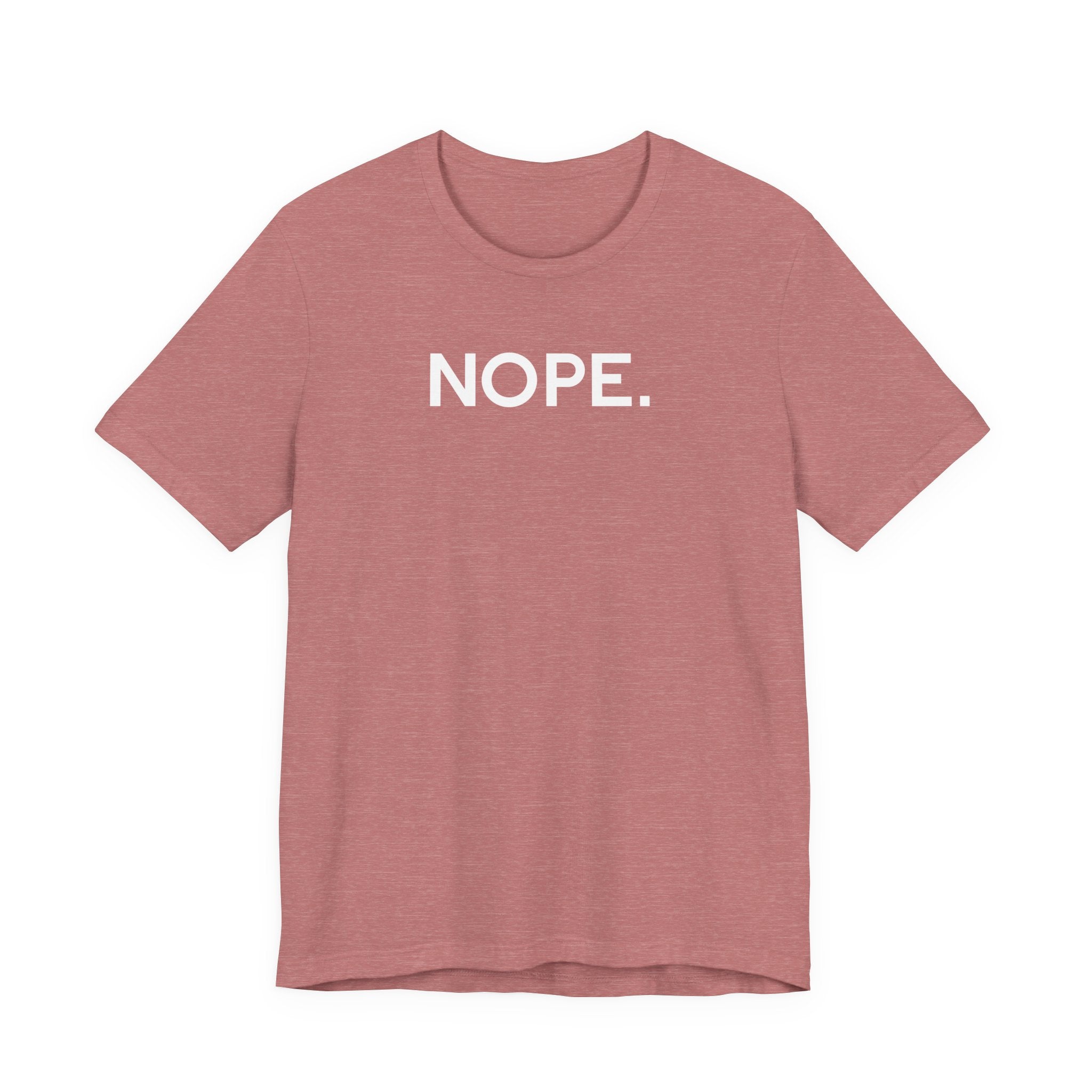 'Nope' Bold Statement Unisex Crewneck T-Shirt - Deez Teez