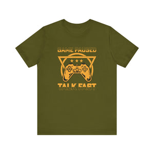 Gamer's T-Shirt | "Game Paused Talk Fast" Tee | Fun and Stylish Gamer's Shirt - Deez Teez