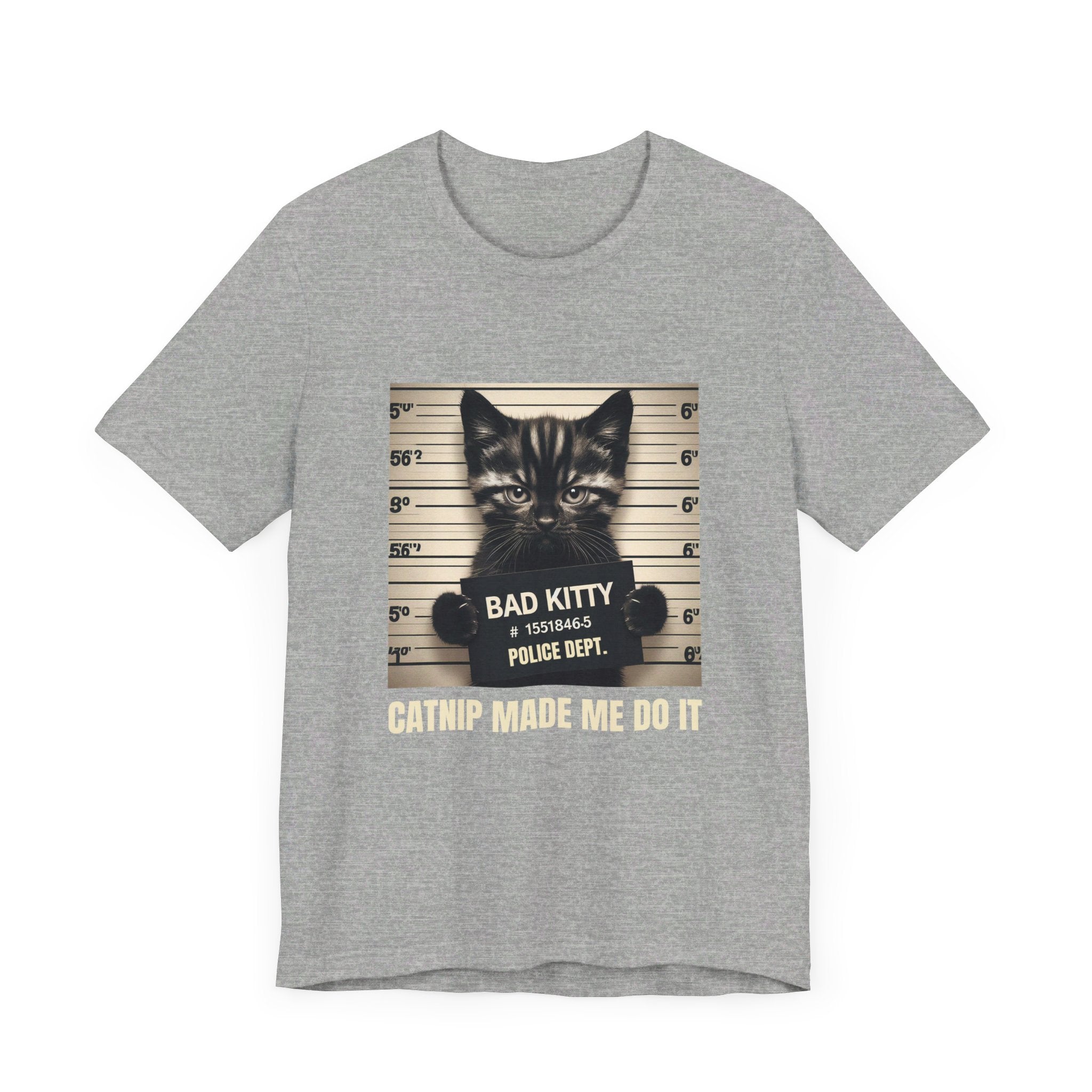 Criminal Cat Mugshot T-Shirt | Catnip Made Me Do it | Naughty Kitty Graphic Tee - Deez Teez