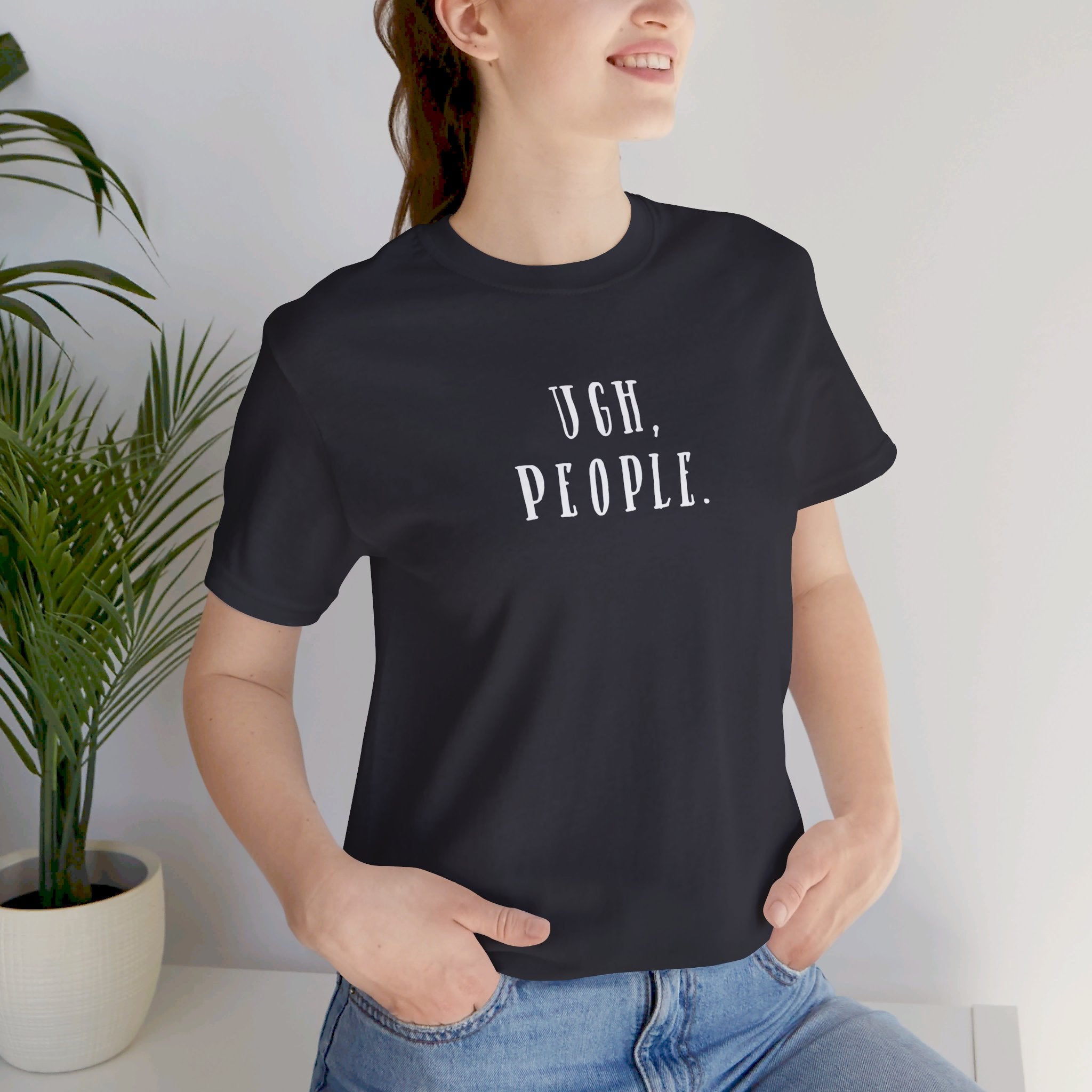 'Ugh, People' Introvert T-Shirt | Perfect for Introverts and Quiet Souls | Customer Service Tee - Deez Teez