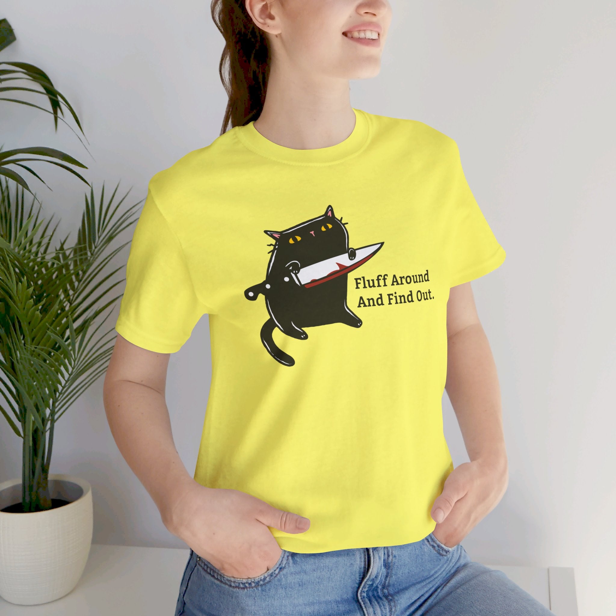 Fluff Around And Find Out | Stabby Cat T-Shirt