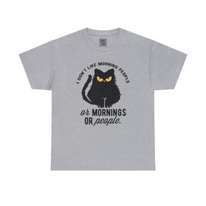 Cat Lover's - 'I Don't Like Morning People, Mornings, or People' - Pets T-Shirt - Deez Teez