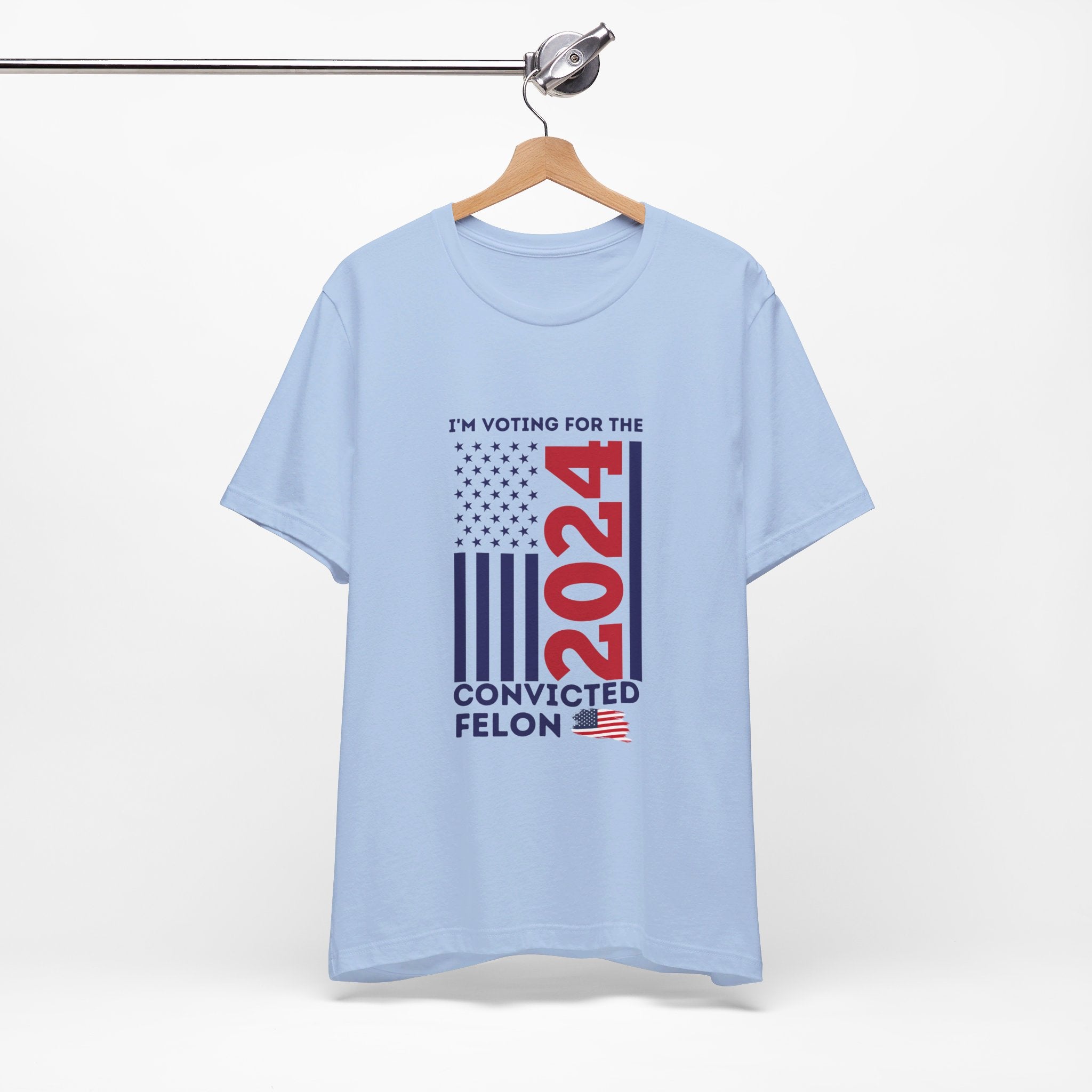 'I'm Voting for The Felon 2024' Patriotic Flag T-Shirt - Deez Teez