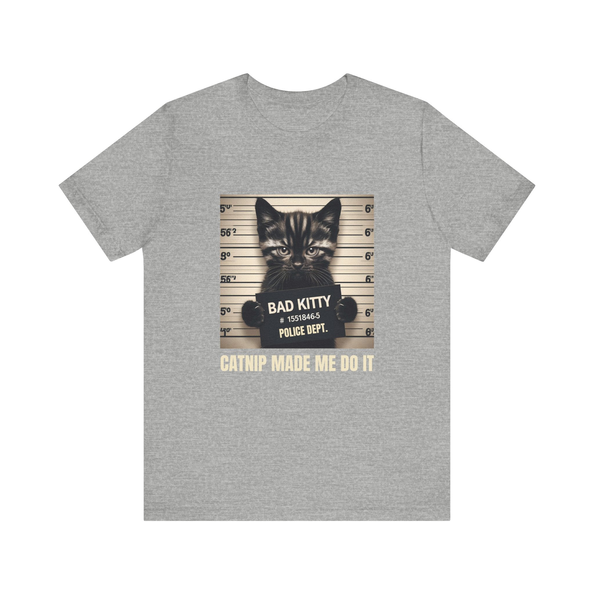 Criminal Cat Mugshot T-Shirt | Catnip Made Me Do it | Naughty Kitty Graphic Tee - Deez Teez