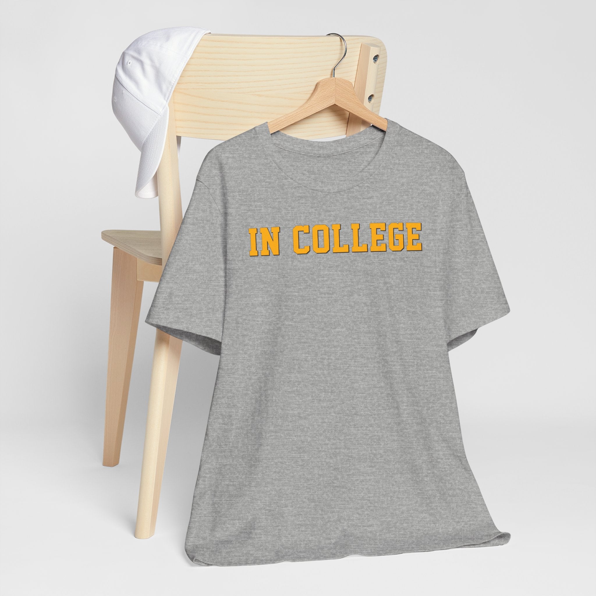 "In College" T-Shirt | Funny Student Life Tee