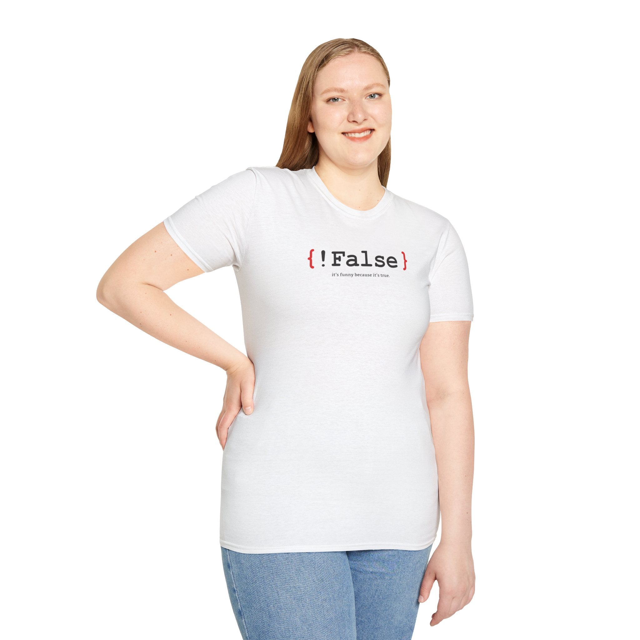 { !False } It’s Funny Because It’s True" Coding T-shirt | Software Engineer Apparel