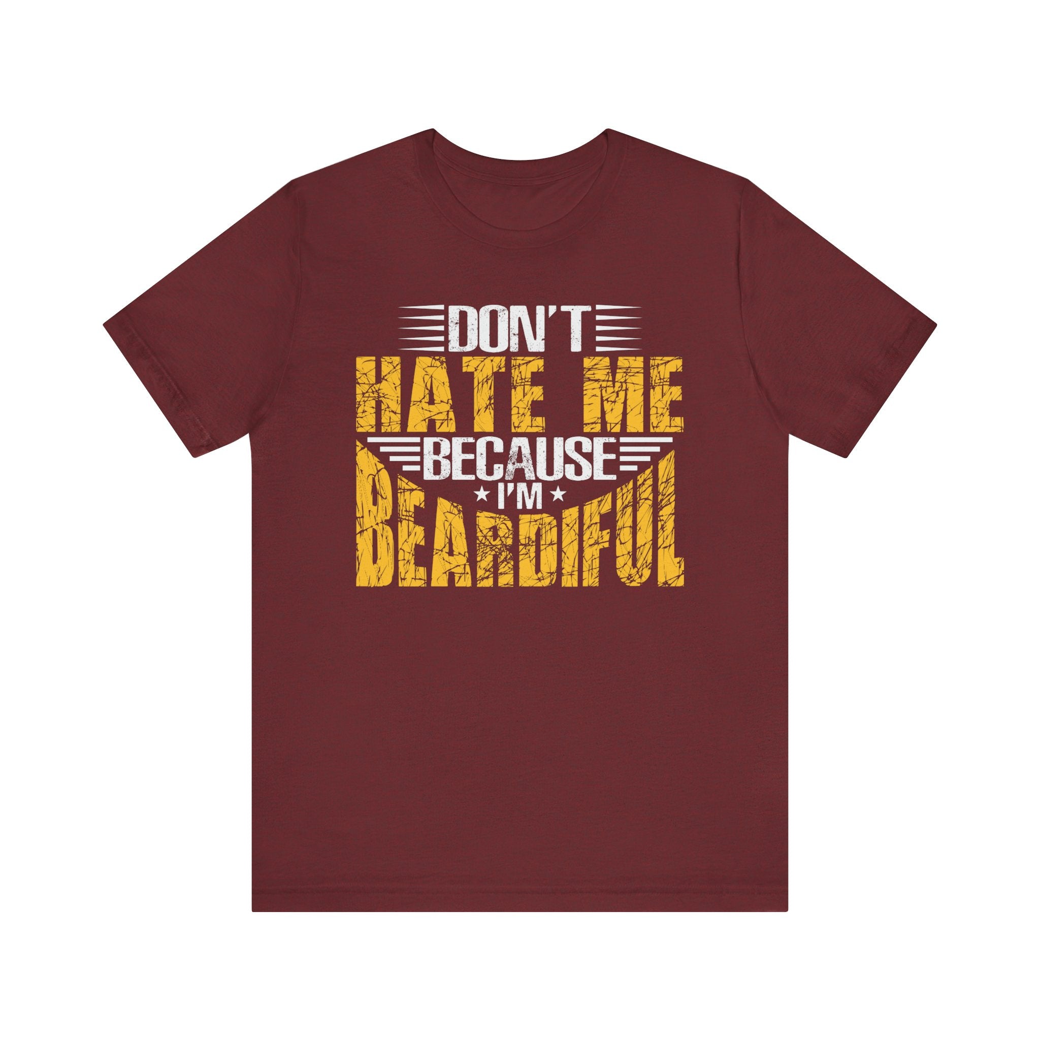 'Don't Hate Me Because I'm Beardiful' T-Shirt | Men's Funny Quote T-Shirt - Deez Teez