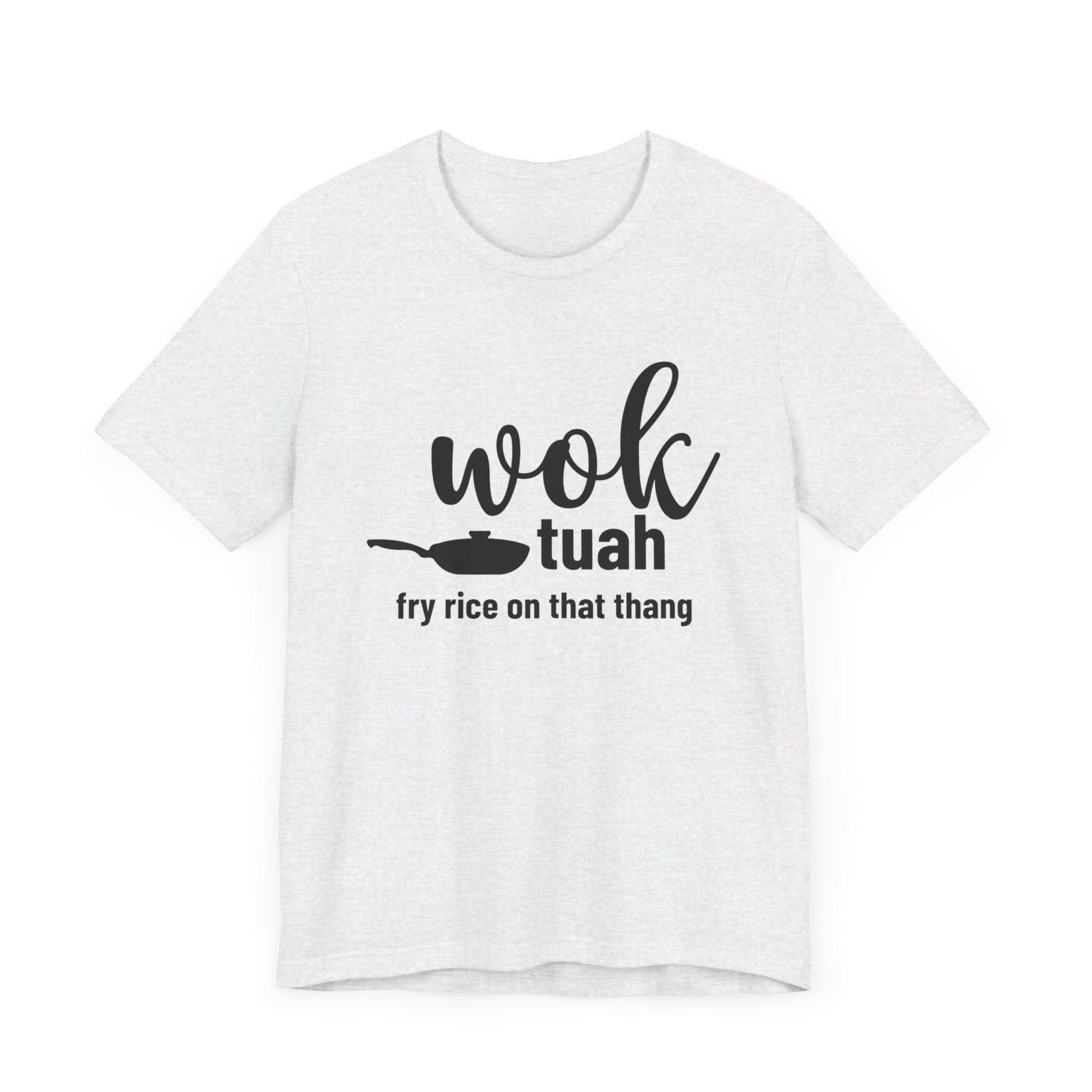 Wok Tuah Fry Rice In That Thang Pun Tee | Hawk Tuah Parody Meme T-Shirt - Deez Teez