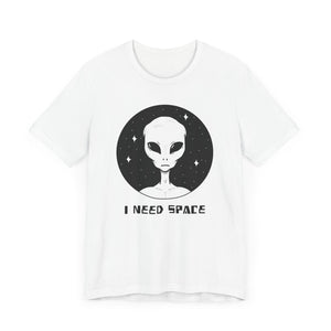 I Need Space Alien Graphic T-Shirt