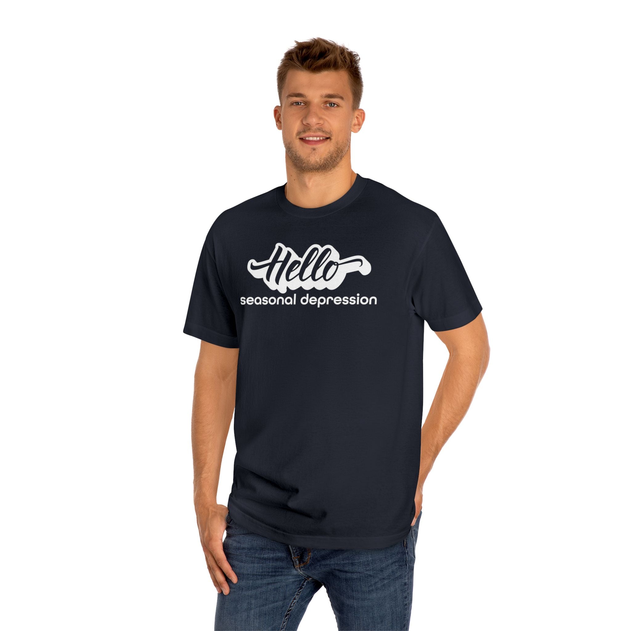 'Hello Seasonal Depression' Funny Mental Health Statement T-Shirt - Deez Teez