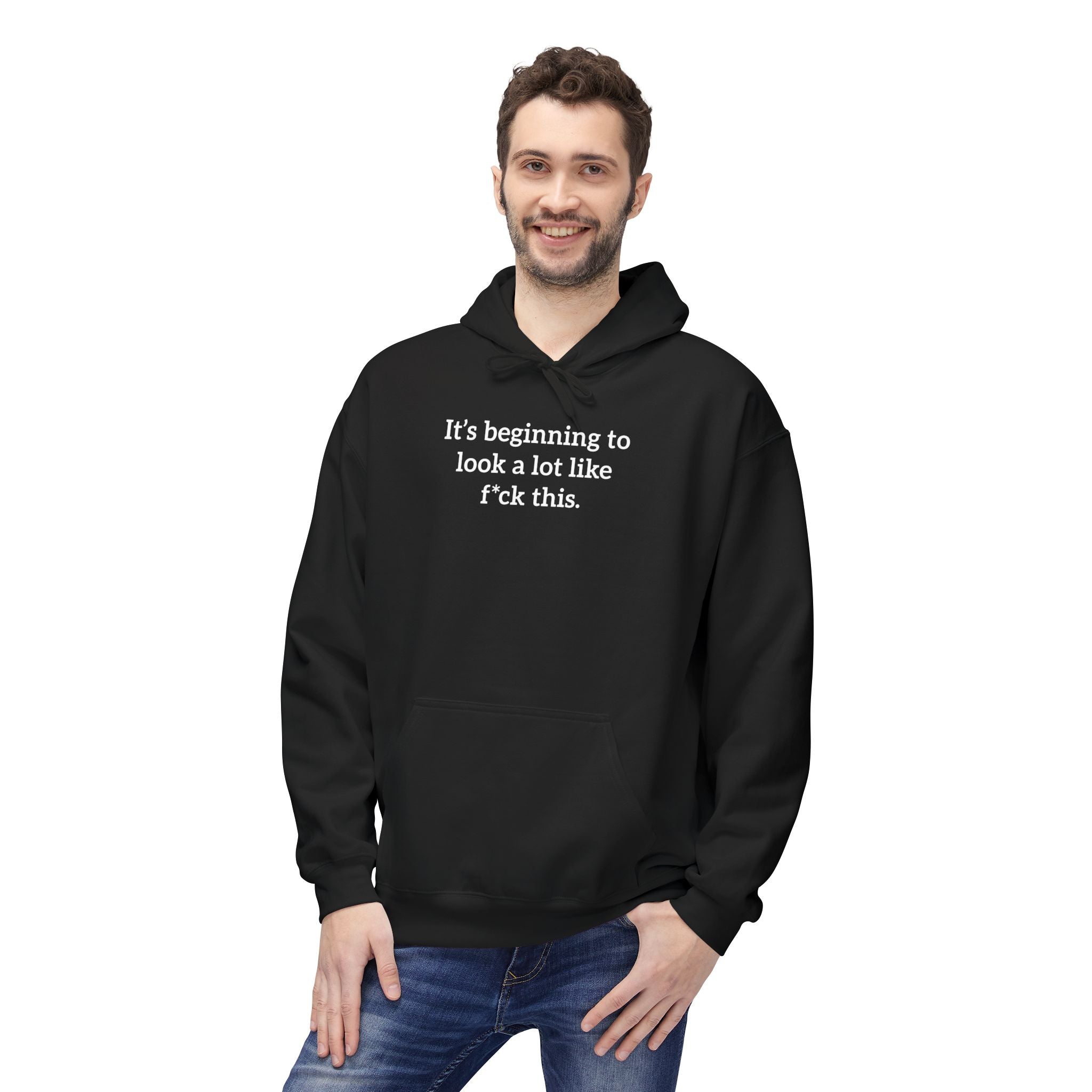 'It's Beginning To Look A Lot Like F*ck This' Hoodie | Holiday Satire Sweaatshirt