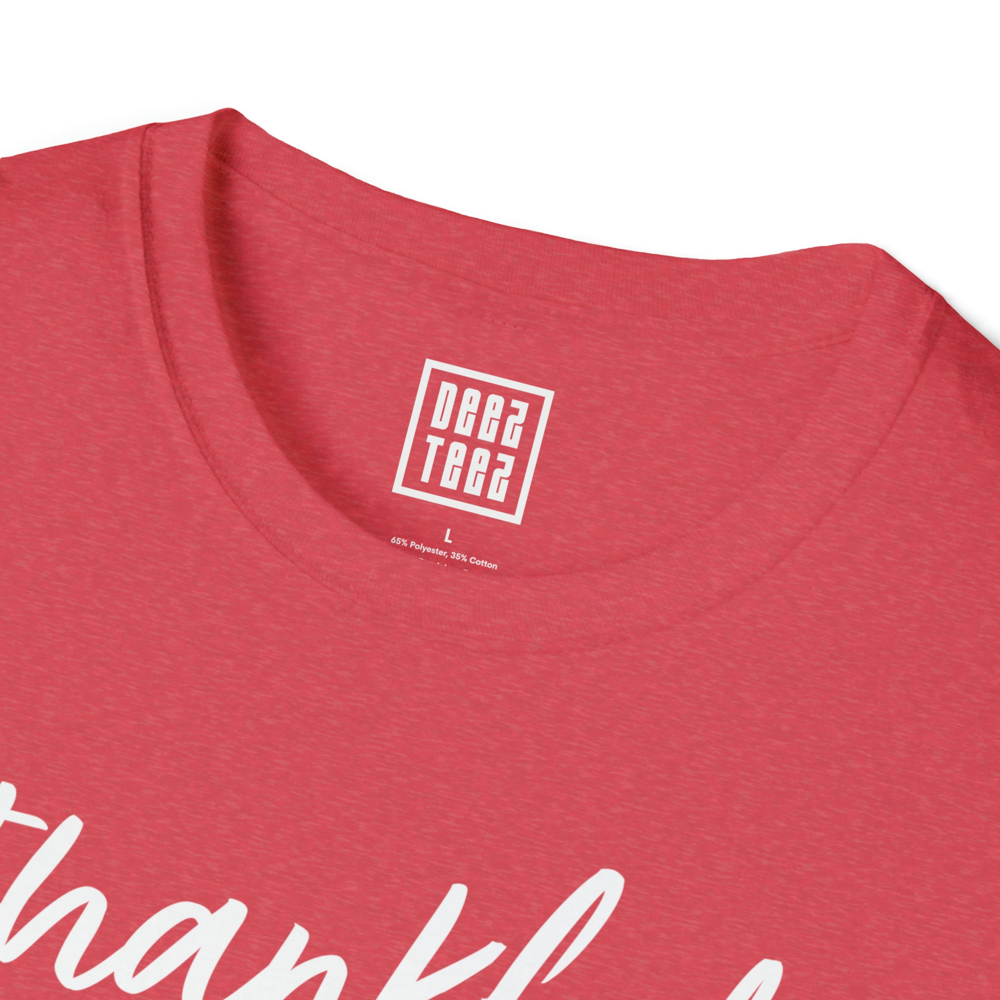 Thankful Statement T-Shirt | Gratitude Tee - Deez Teez