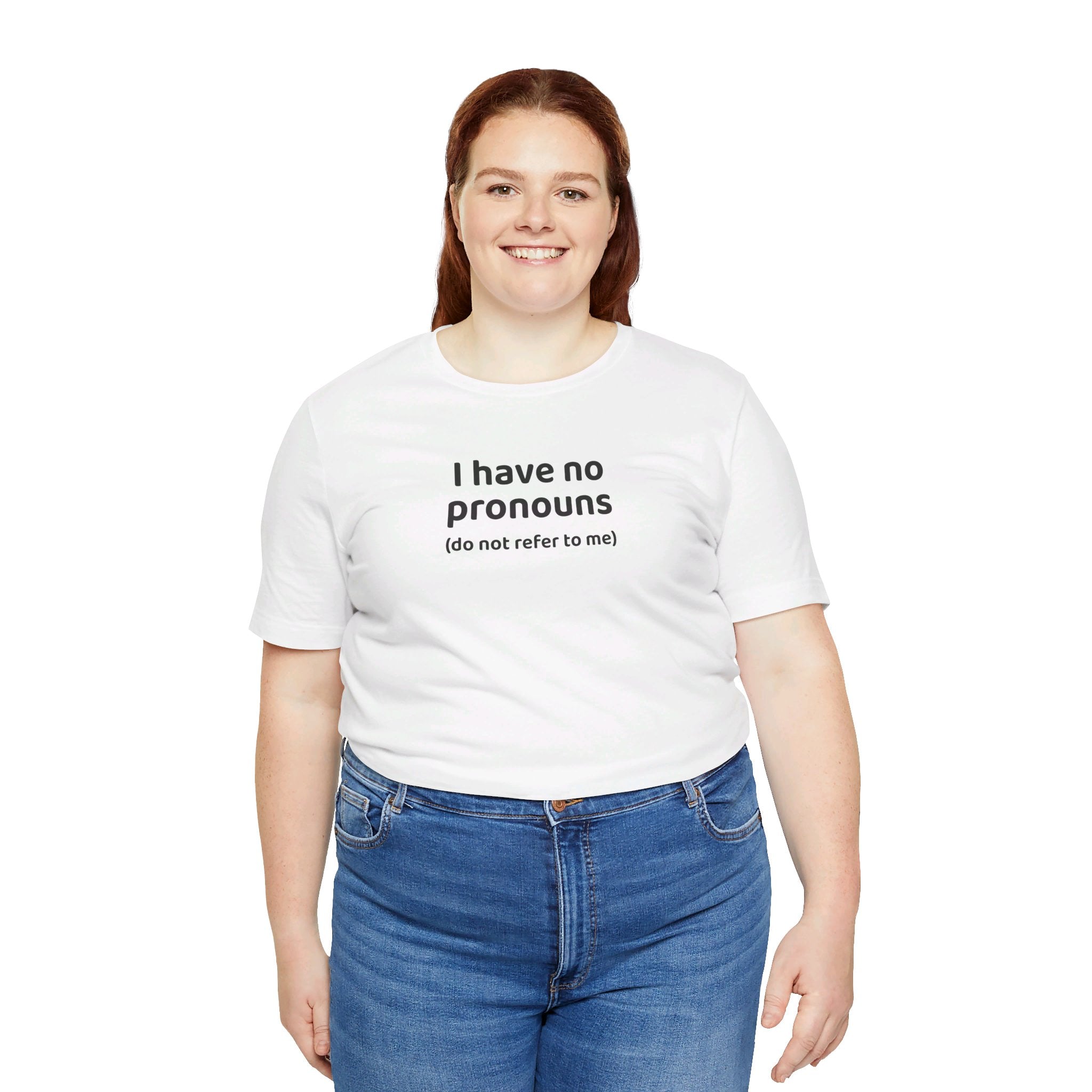 I Have No Pronouns (Do Not Refer To Me) T-Shirt | Relatable Introvert Clapback