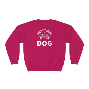 'Hold My Drink I Gotta Pet This Dog' Humorous Unisex NuBlend® Crewneck Sweatshirt - Deez Teez