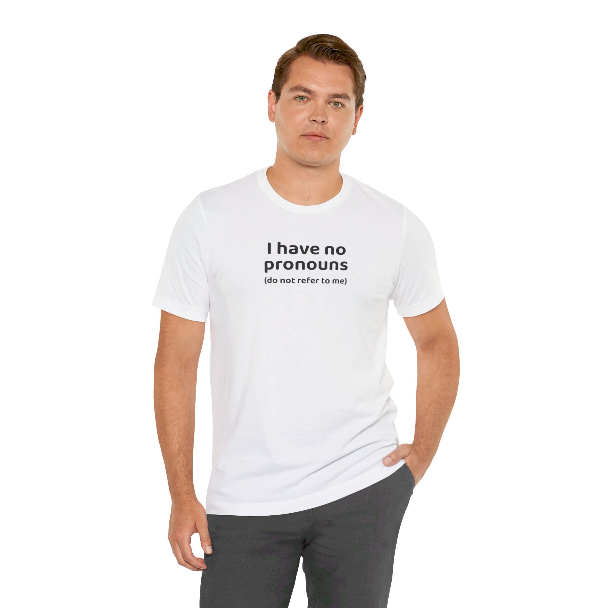 I Have No Pronouns (Do Not Refer To Me) T-Shirt | Relatable Introvert Clapback