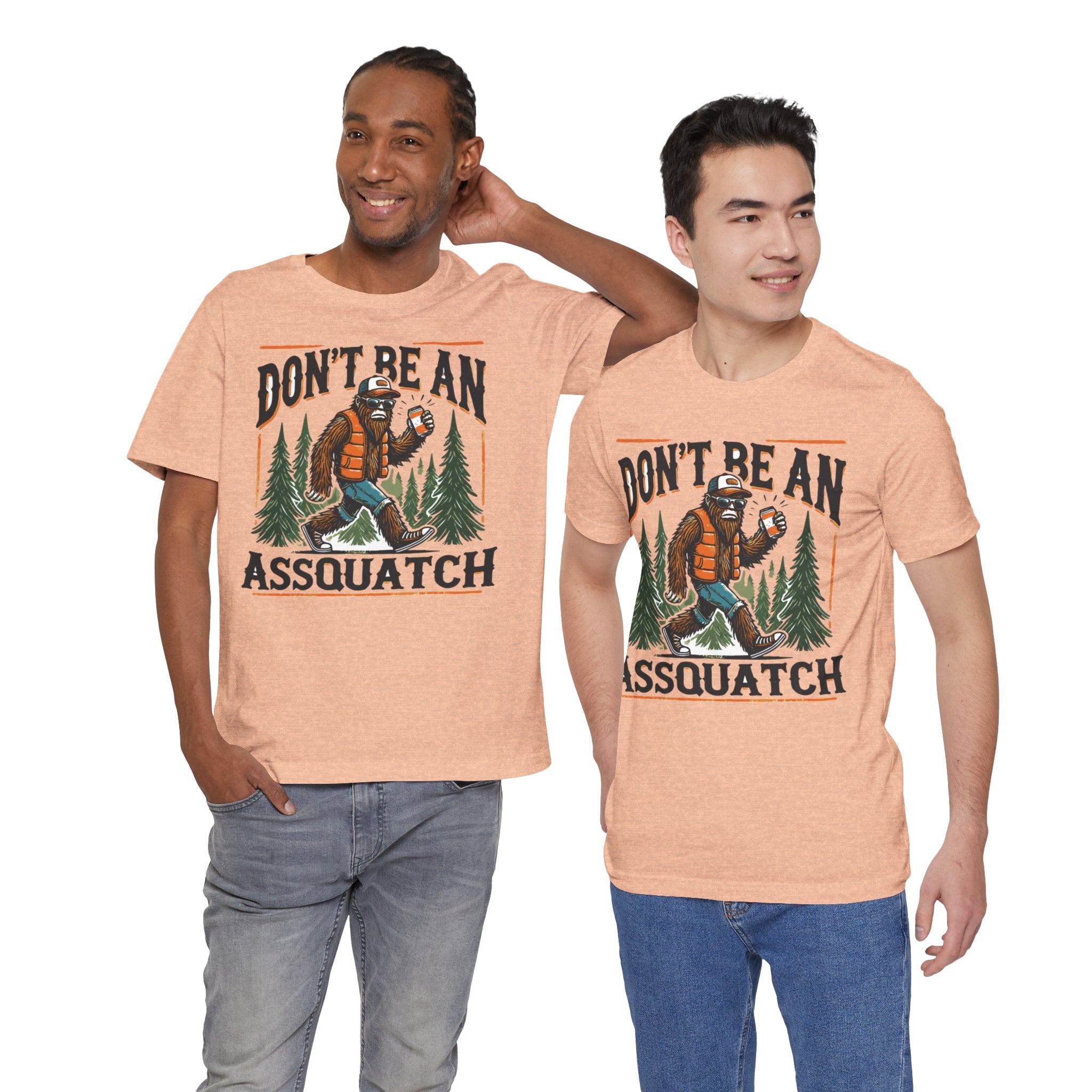 'Don't Be an Assquatch' Sasquatch Tee - Deez Teez