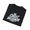 The Credit Influencer T-Shirt