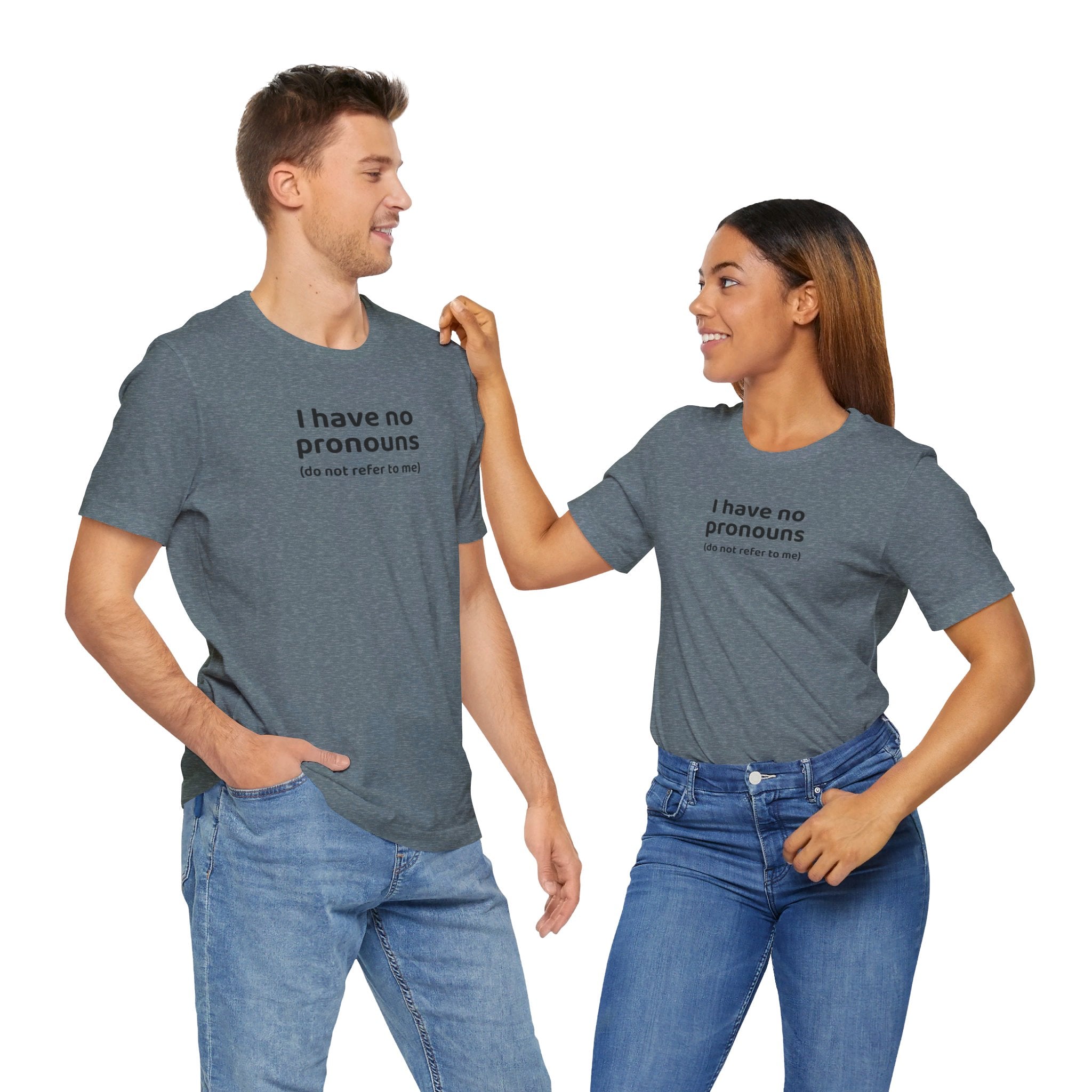 I Have No Pronouns (Do Not Refer To Me) T-Shirt | Relatable Introvert Clapback