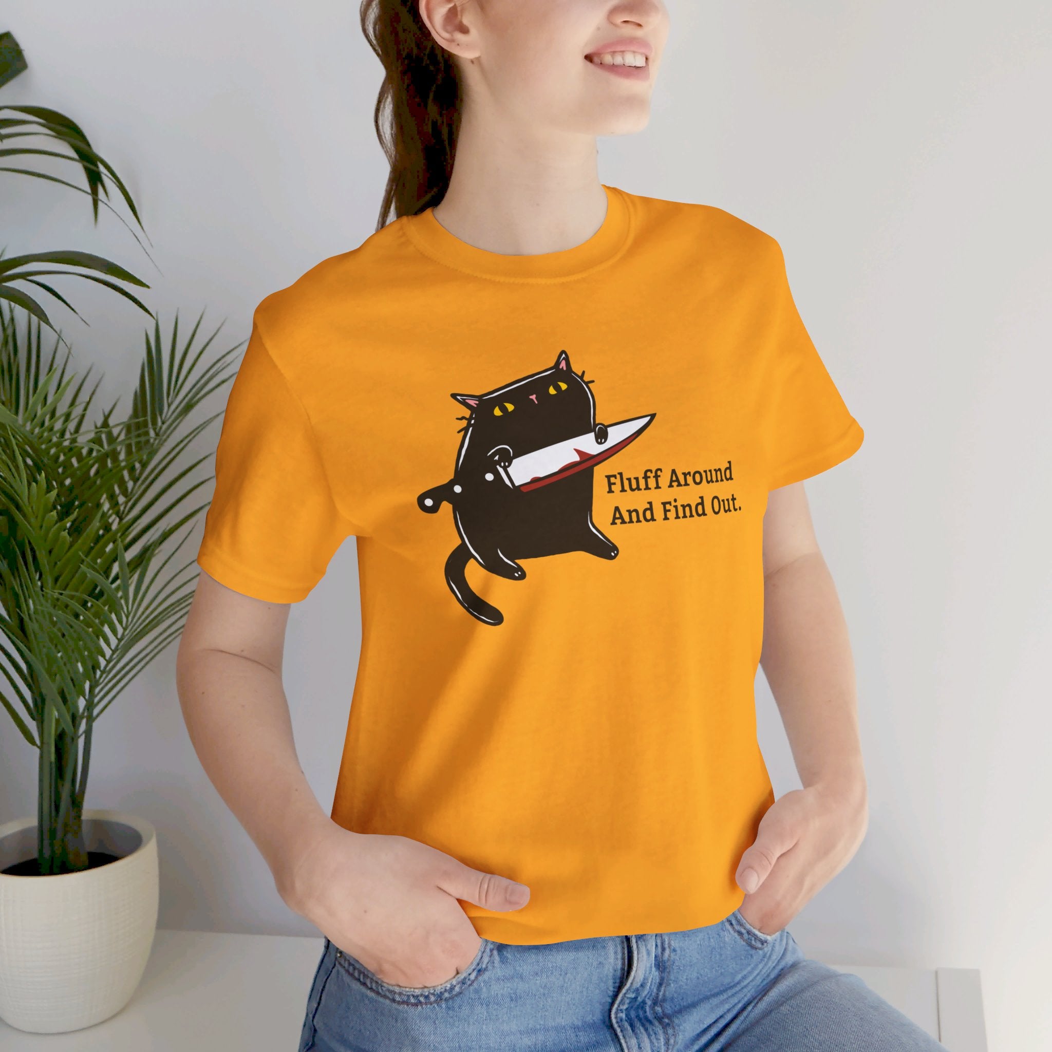 Fluff Around And Find Out | Stabby Cat T-Shirt