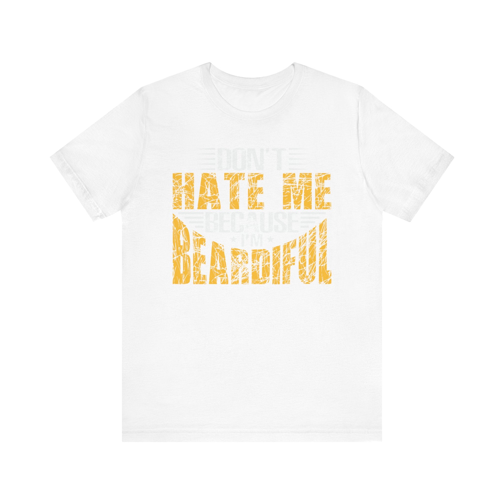 'Don't Hate Me Because I'm Beardiful' T-Shirt | Men's Funny Quote T-Shirt - Deez Teez