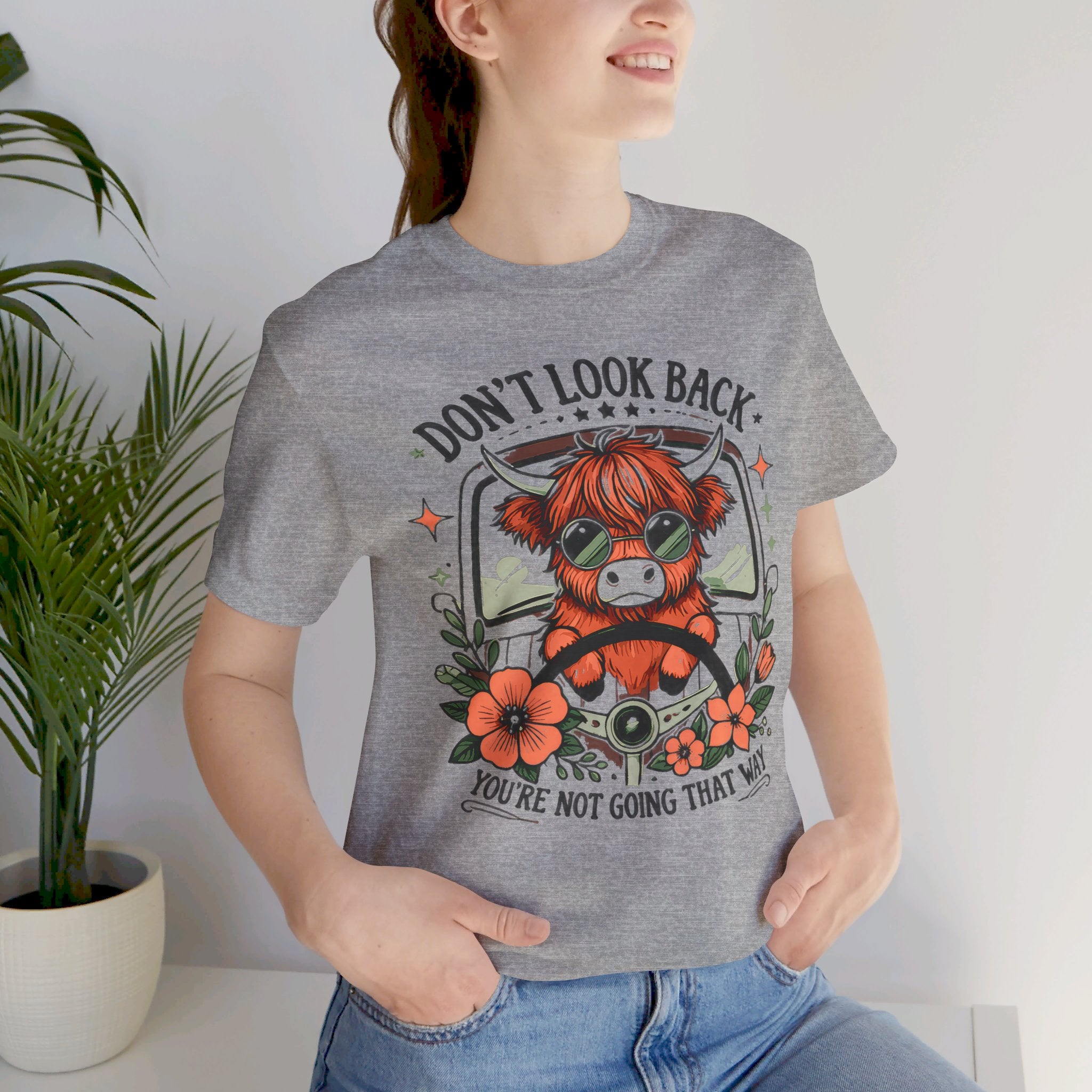 'Don't Look Back You're Not Going That Way' Graphic Motivational Quote T-Shirt - Deez Teez