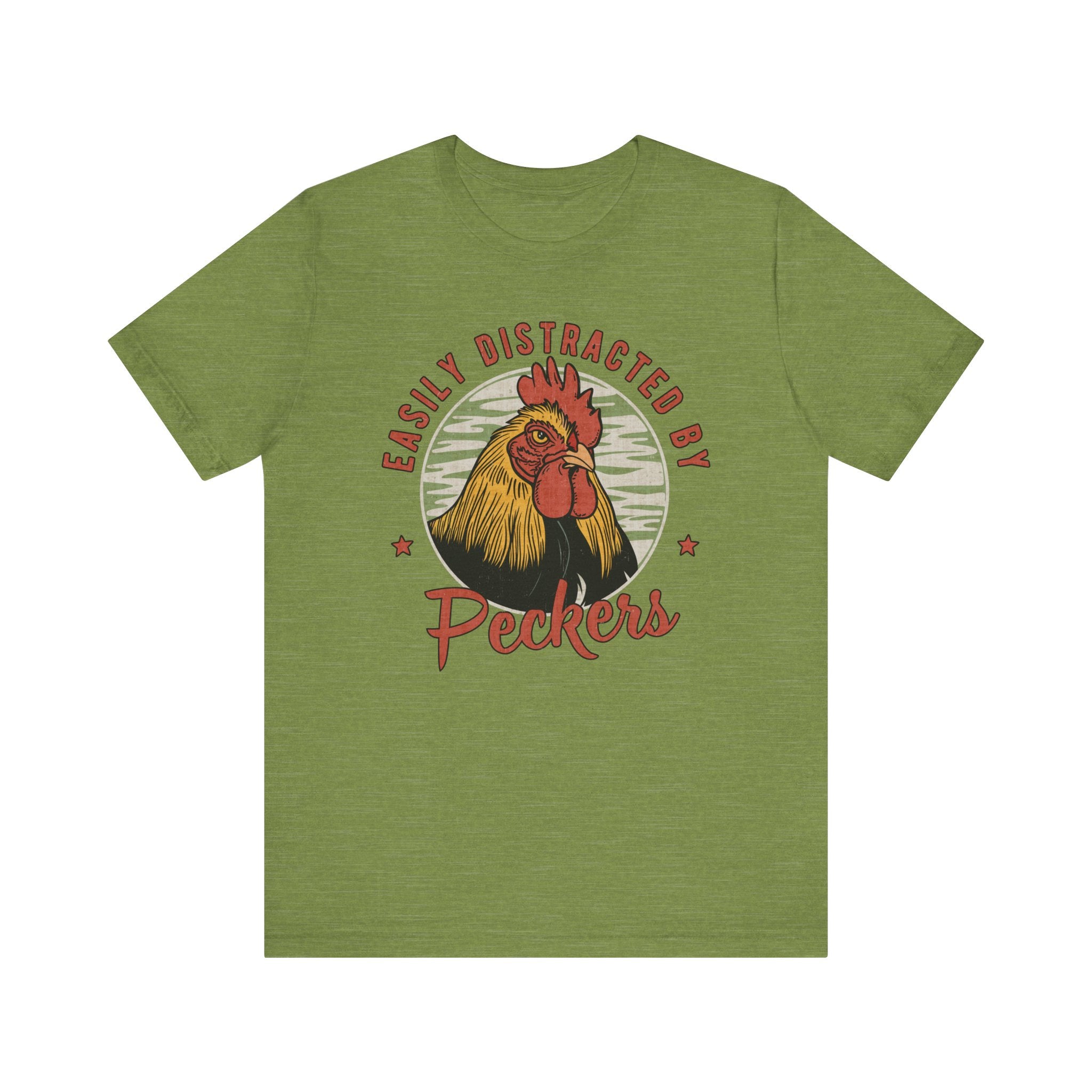 'Easily Distracted by Peckers'  T-Shirt - Deez Teez